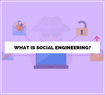 What Is A Social Engineering Attack And How To Prevent Them