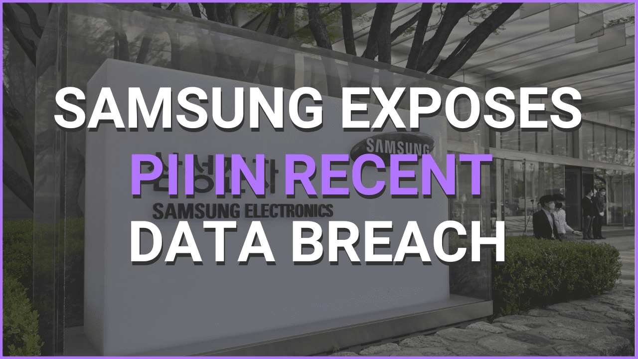 Samsung exposes personal information in recent data breach