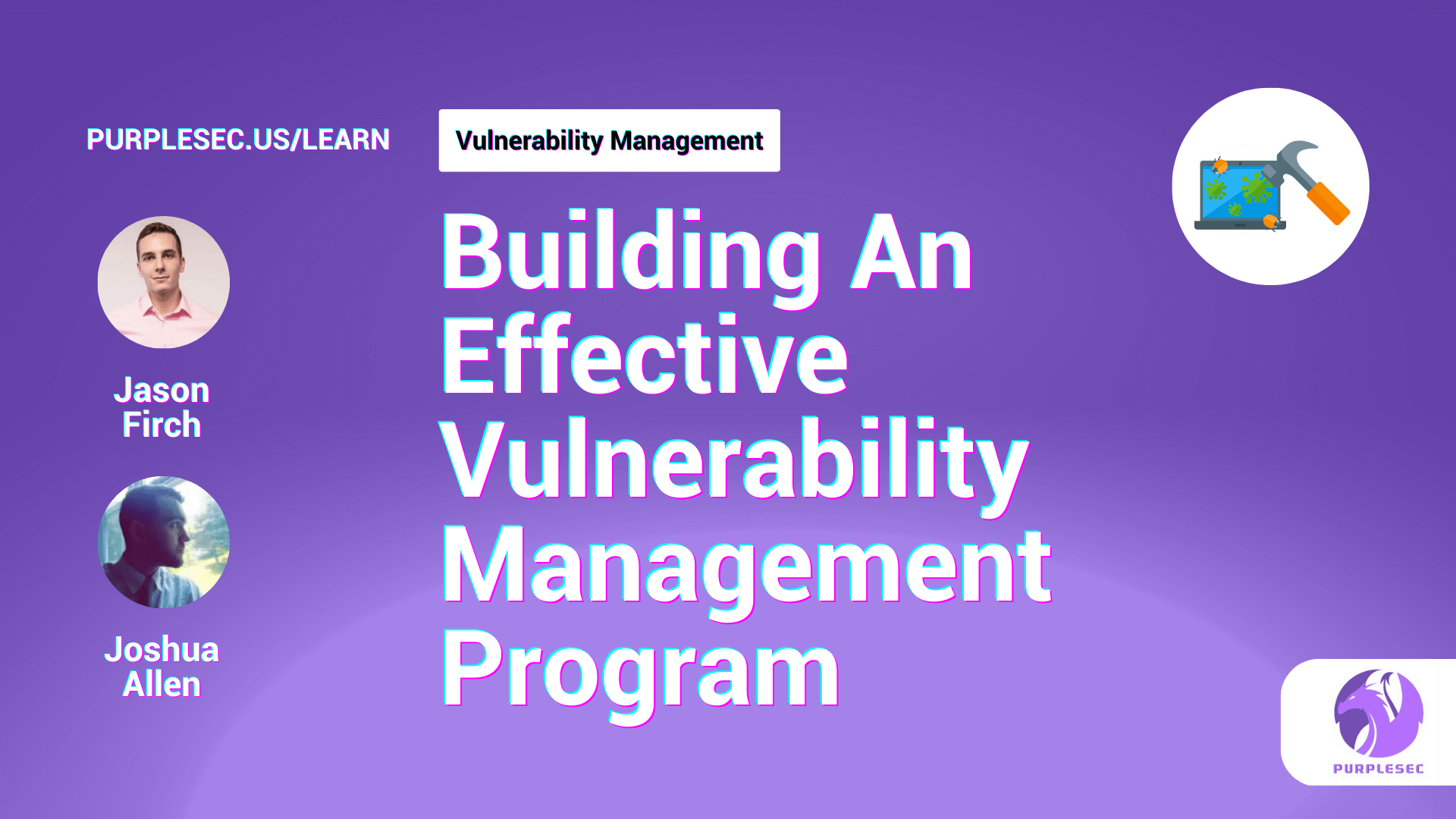 How To Build An Effective Vulnerability Management Program