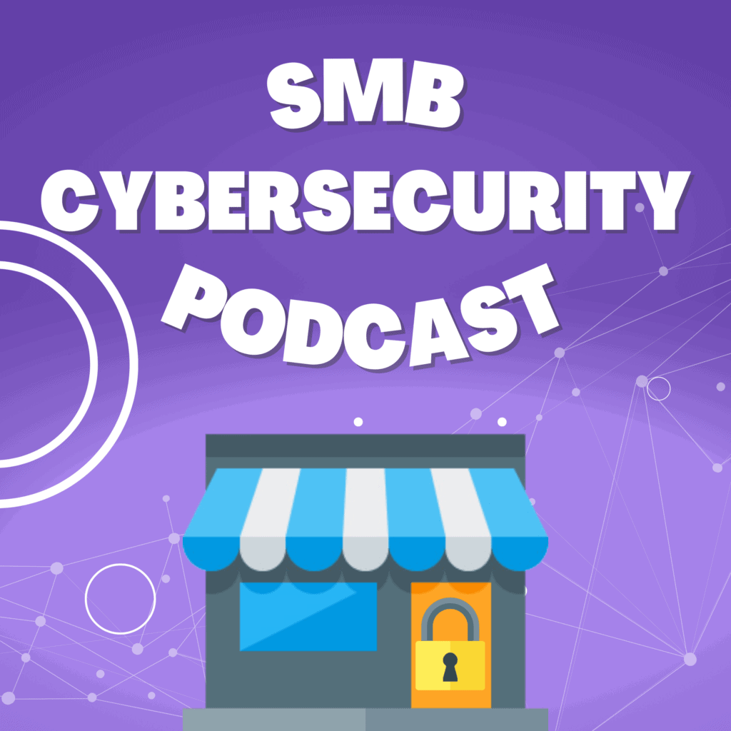 SMB Cybersecurity - Podcast